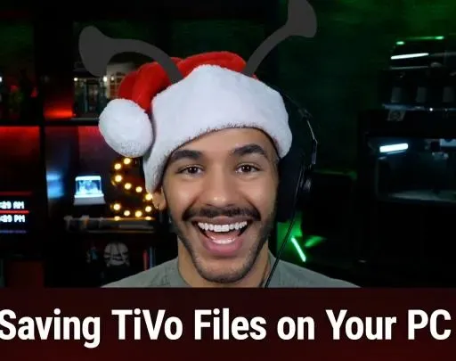 Hands-On Tech 247: Saving Your TiVo Files on a Windows PC