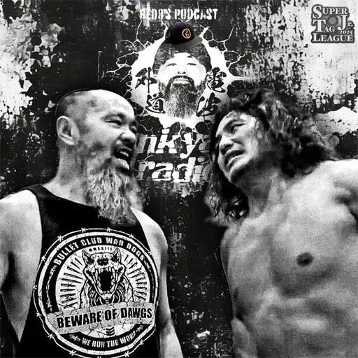 外道選手のPodcast『Junk Yard Radio』#20「外道、高橋ヒロムとのリーグ戦。」