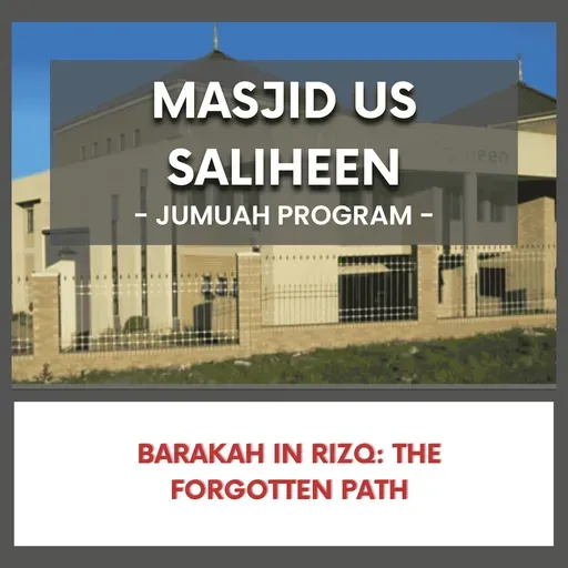 Barakah in Rizq - The Forgotten Path