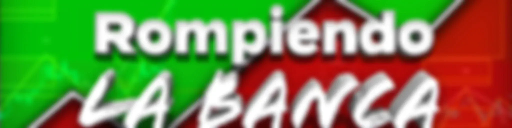 Rompiendo la banca