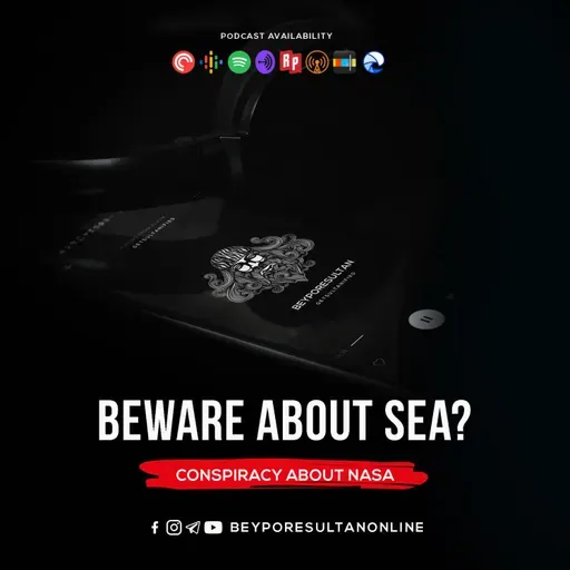 EPISODE 44 -BEWARE ABOUT SEA | CONSPIRACY ABOUT NASA | MALAYALAM PODCAST BEYPORESULTAN