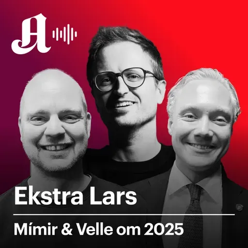 Mímir og Velle om dramatiske 2025
