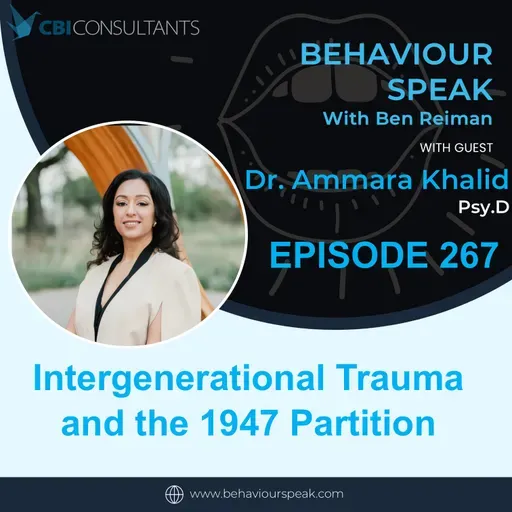 Episode 267 Intergenerational Trauma and the 1947 Partition with Dr. Ammara Khalid