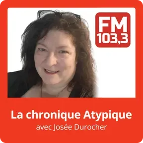La chronique atypique