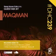 #DHC239 - Guest Mix By MAQman