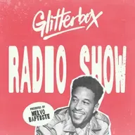 Glitterbox Radio Show 442: Hosted by Melvo Baptiste