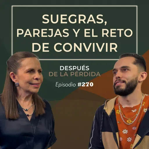 270) Suegras, parejas y el reto de convivir