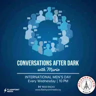 What International Men's Day REALLY Means- Conversations after Dark with Mario 2025-11-19 22:00