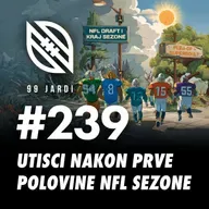 #239 - UTISCI NAKON PRVE POLOVINE NFL SEZONE