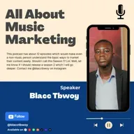 All About Music Marketing - episode 7