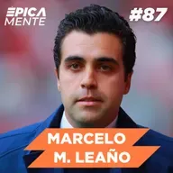 “Tu Equipo No Es Tu Familia”: Cómo Crear Equipos de Alto Rendimiento con Marcelo Michel Leaño