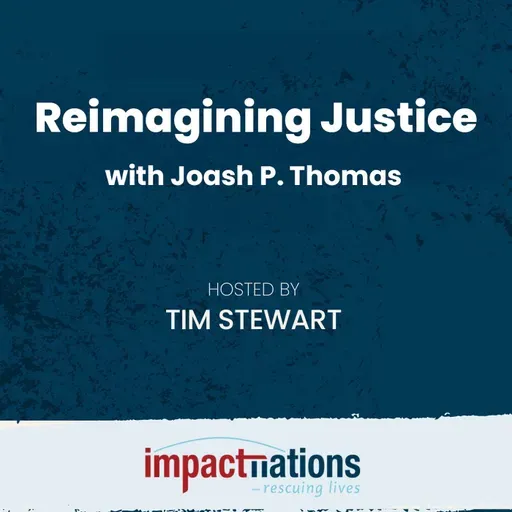 Reimagining Justice with Joash P. Thomas