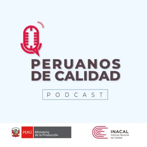 Peruanos de Calidad - Consejo Nacional para la Calidad (CONACAL)