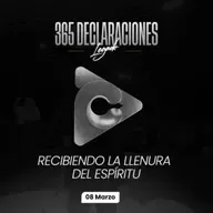 Declaración del día - Recibiendo la llenura del Espíritu - 08 Marzo