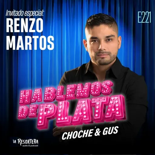 E221 Invitado especial: Renzo Martos