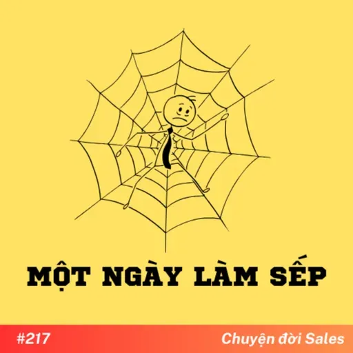 #217. Một ngày làm SẾP