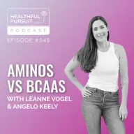 Aminos vs BCAAs with Angelo Keely