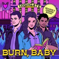 Burn, Baby - Part 2 (Season 2 coming soon!)