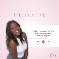 176. 2026 : comment faire la différence et créer une vie alignée