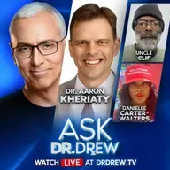 Fired Over Vax: Dr. Aaron Kheriaty Wins Historic Censorship Lawsuit VS. Biden Admin w/ Uncle Clif & Danielle Carter-Walters of Chicago Flips Red – Ask Dr. Drew – Ep 605