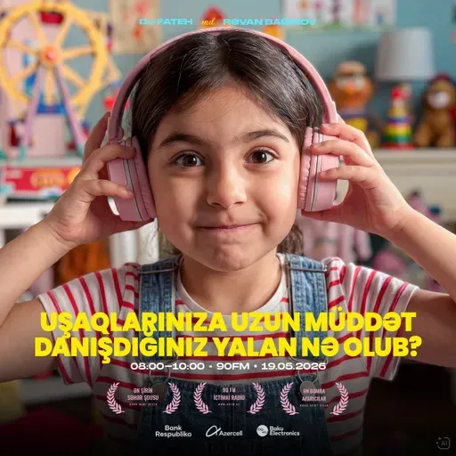 Uşaqlarınıza uzun müddət danışdığınız yalan nə olub? 19.05.2026