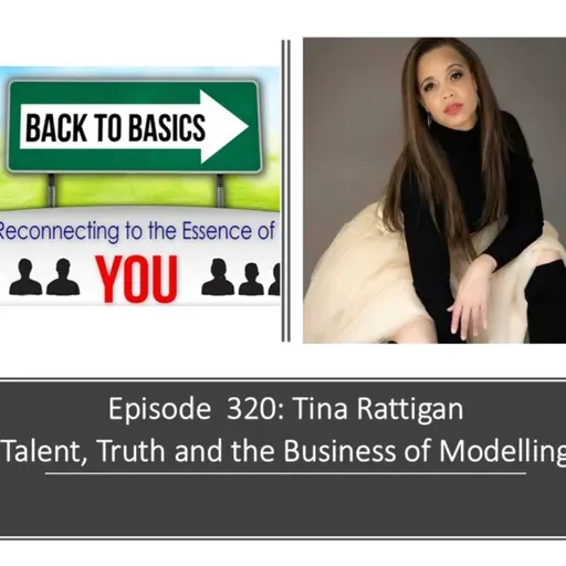 E320 - Tina Rattigan: Talent, Truth and the Business of Modelling