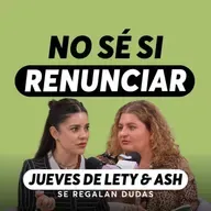 Cómo saber si ya no encajas donde estás | Jueves Lety & Ash | Episodio 655