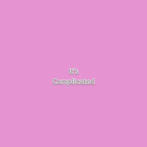 It's Complicated 2026-04-21 12:00