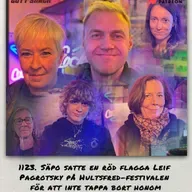 1123. DEL 1: Mona Sahlin: ”Säpo satte en röd flagga Leif Pagrotsky på Hultsfred-festivalen för att inte tappa bort honom”