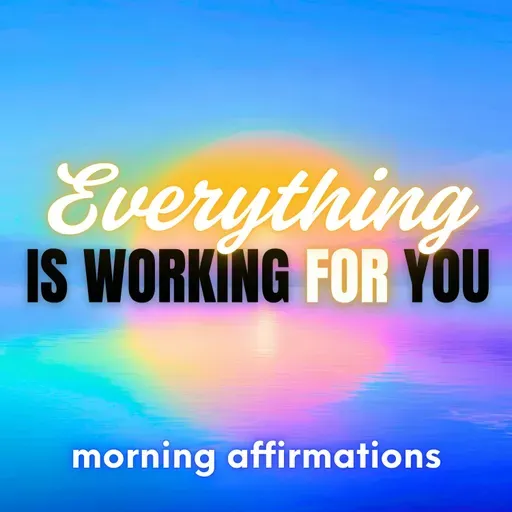 Life Is Happening For Me | Morning Affirmations