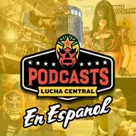Lucha Central Weekly En Español - Ep 227 - Penta llega por la puerta grande a WWE
