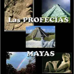 Las Profecías Mayas