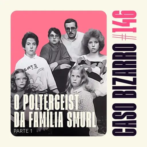 CB #146 - O poltergeist da família Smurl (Invocação do Mal) - Parte 01