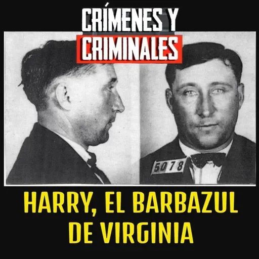 Harry El Barbazul de Virginia - Episodio exclusivo para mecenas