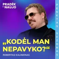 PIN su Robertu Kalinkinu: „Man geriausi pinigai yra tie, kurie iškeliavo iš manęs“