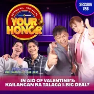 EP 58: In Aid of Valentine’s: Kailangan ba talaga i-big deal?