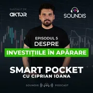 Episodul 5 - Despre investițiile în apărare