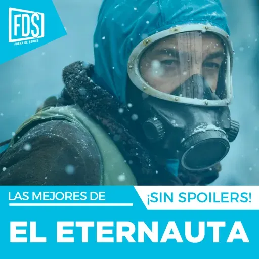 Razones para ver: ‘EL ETERNAUTA', en Netflix