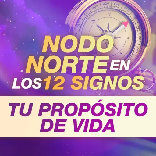 🏹 Descubre tu Propósito de Vida I Nodo Norte en los 12 Signos