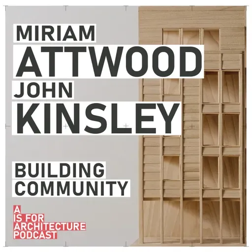 Miriam Attwood & John Kinsley: Building community.