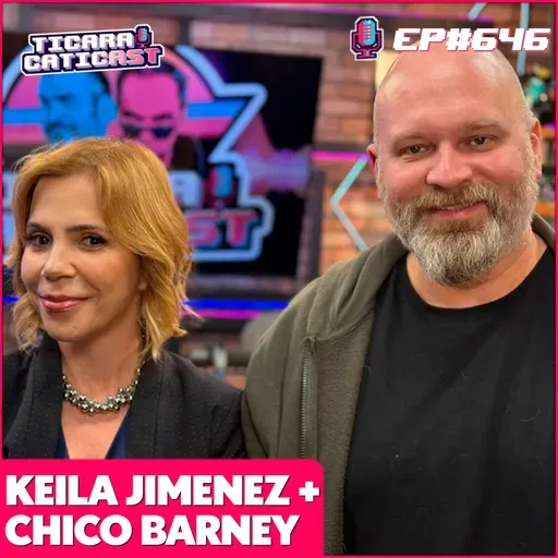 EP 646 - KEILA JIMENEZ E CHICO BARNEY