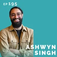 EP 195: Ashwyn Singh: Computer Scientist Turned Stand-Up Comedian