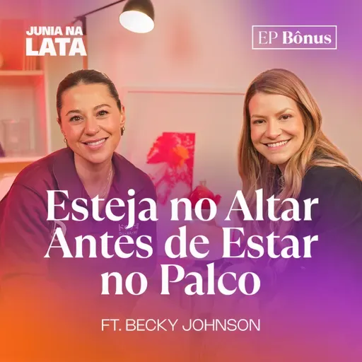 Unção Não é Performance, é Transformação Ft. Becky Johnson