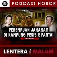 741 PODCAST PALING MERINDINK!! CERITA KELAM DI DESA PESISIR PANTAI LAUT SELATAN