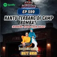 Ep 599: Hantu Terbang Di Camp Bomba? (Warning: kisah seram ahead)