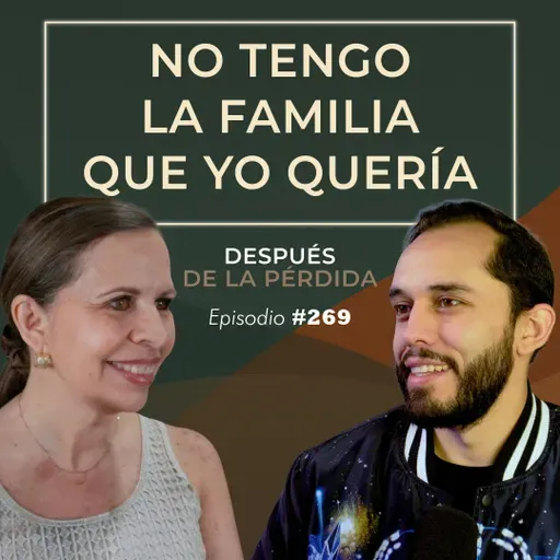 269) No tengo la famila que yo quería