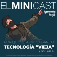 Por qué seguimos usando tecnología “vieja”