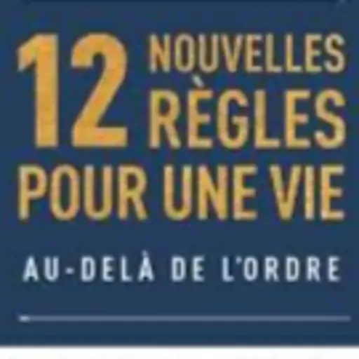 12 Principes que la Plupart des Gens Mettent une vie ENTIÈRE à Apprendre