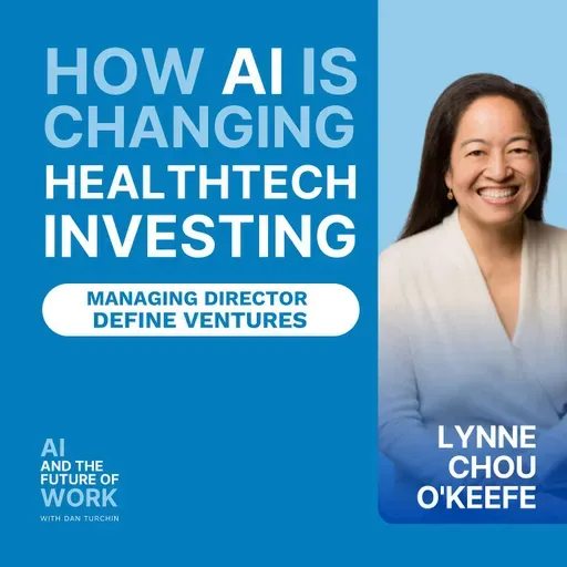375: How AI Is Changing Healthtech Investing, According to Define Ventures’ Lynne Chou O’Keefe