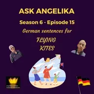 Ask Angelika Season 6 Episode 15 - German sentences for flying kites